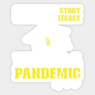 We Had A Pandemic | White and Yellow Text Funny 2021 Senior Sticker